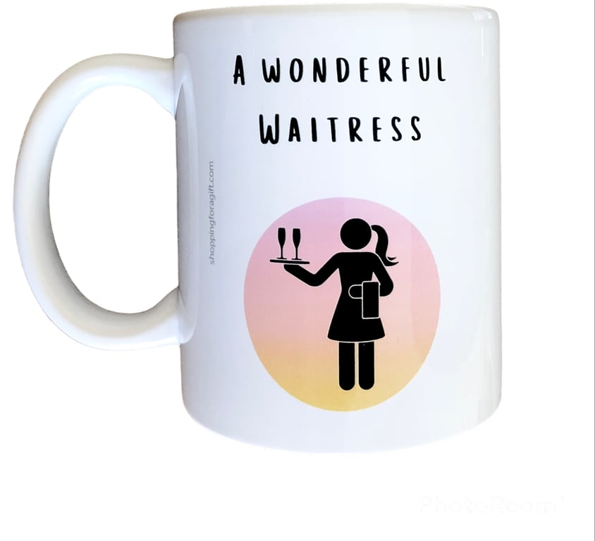 A Wonderful Waitress Mug. Mugs For Waitresses. Waitress Christmas Birthday Gift