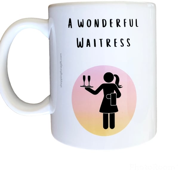 A Wonderful Waitress Mug. Mugs For Waitresses. Waitress Christmas Birthday Gift