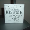 shabby chic distressed plaque - always kiss me