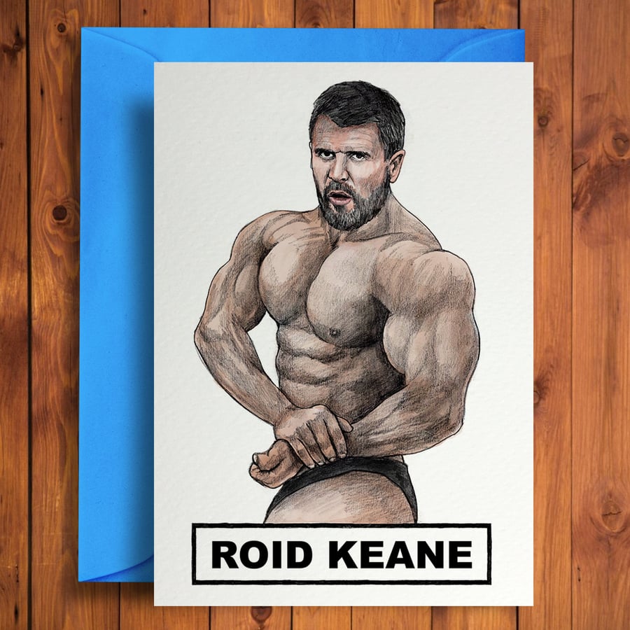 Roid Keane - Funny Birthday Card