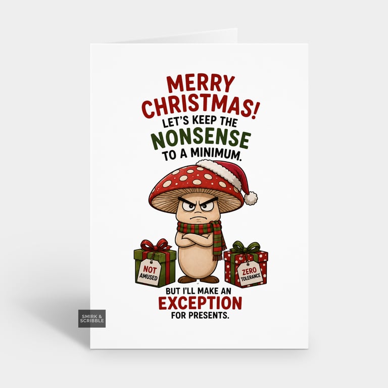 Funny Christmas Card For Him Or Her - Nonsense Mushroom