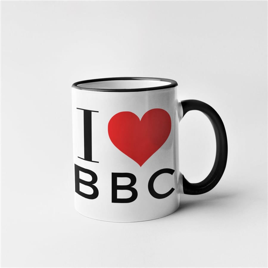 Rude Novelty Funny I Love Mug - I Love B B C - Choose Colour