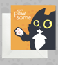 You're Pawsome Black Cat Greeting Card, Cute All Occasion Card for Cat Lovers - Image 4