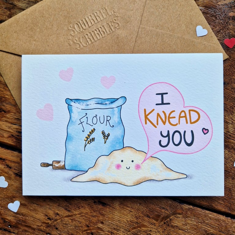 Valentines Day Card, Anniversary Card, I Knead You! Bakers Card, Wife Card