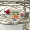 Ceramic love heart decoration I Love You