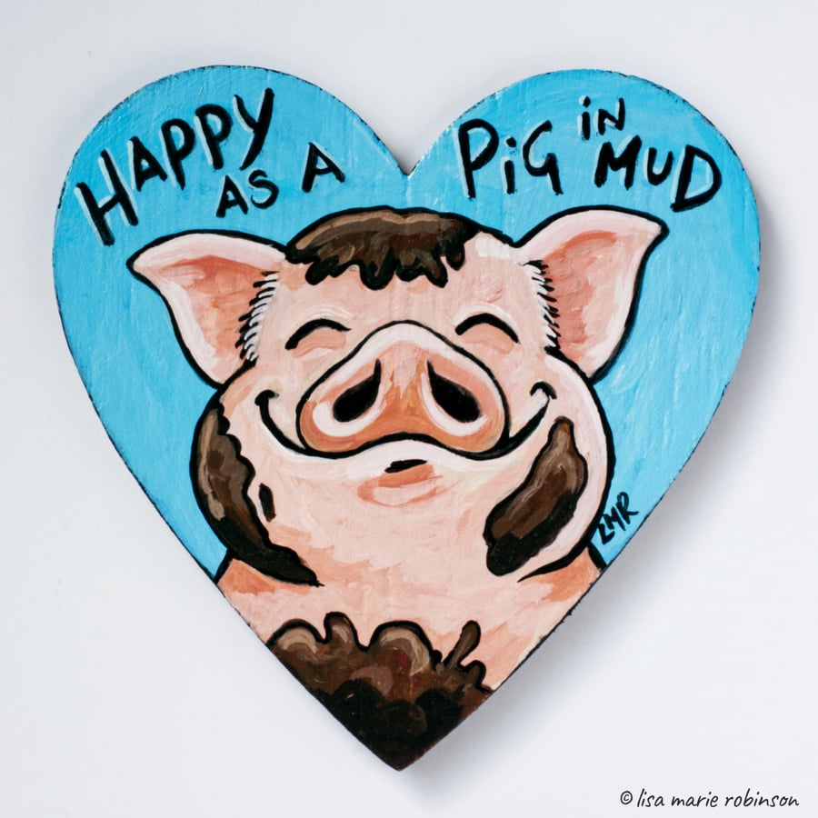 Happy as a Pig in Mud Hand Painted H... Folksy