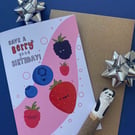 Have a berry good birthday fruit card