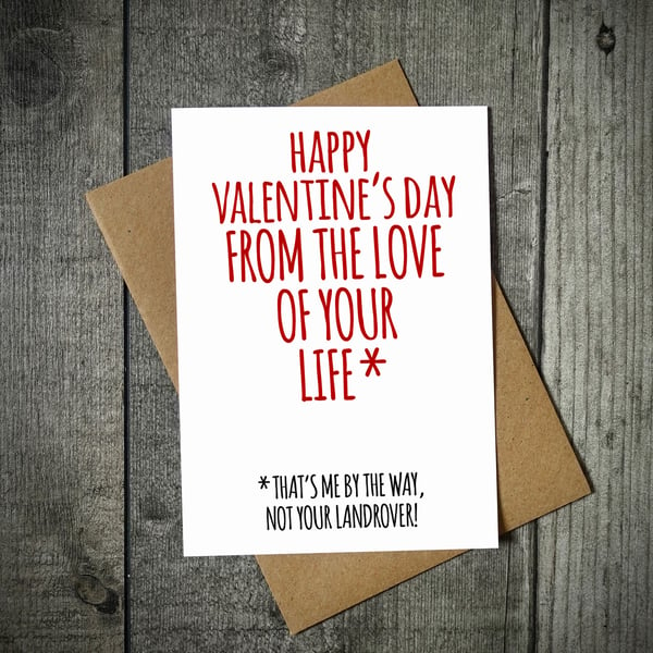 Happy Valentines From The Love Of You Life Landrover Valentines Card