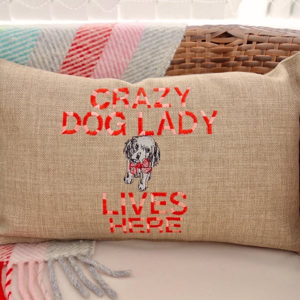 Crazy Dog Lady: Embroidered Cushion 46x30cm 