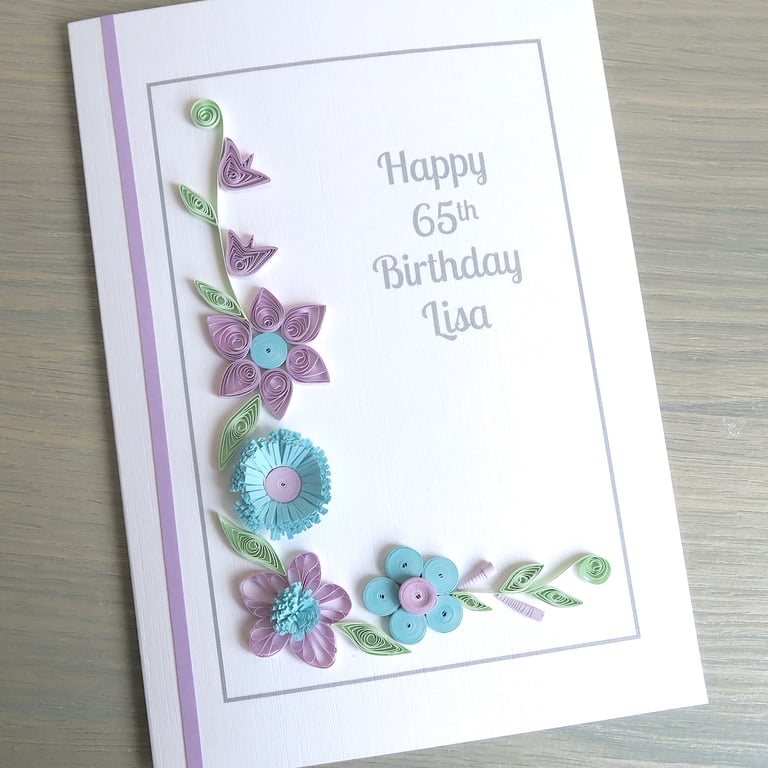 Personalised quilled 65th birthday card, handmade, any age, any name