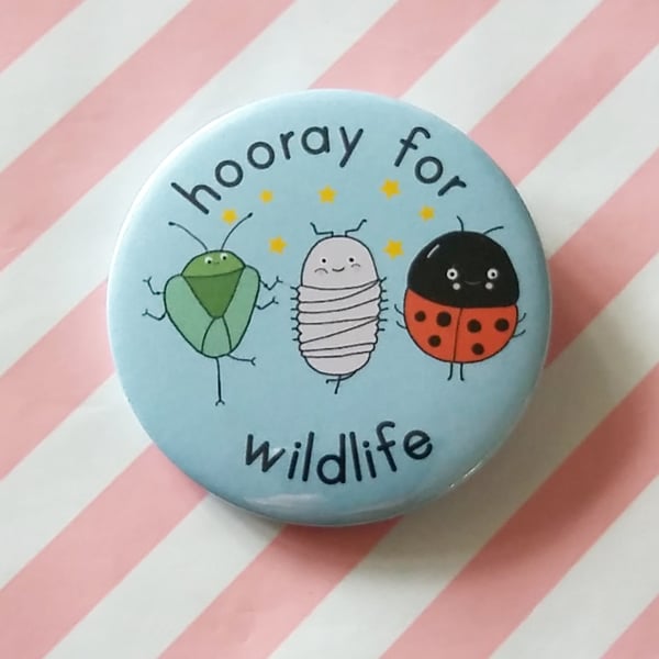 hooray for wildlife badge, handmade pin badge, nature lover, wildlife lover