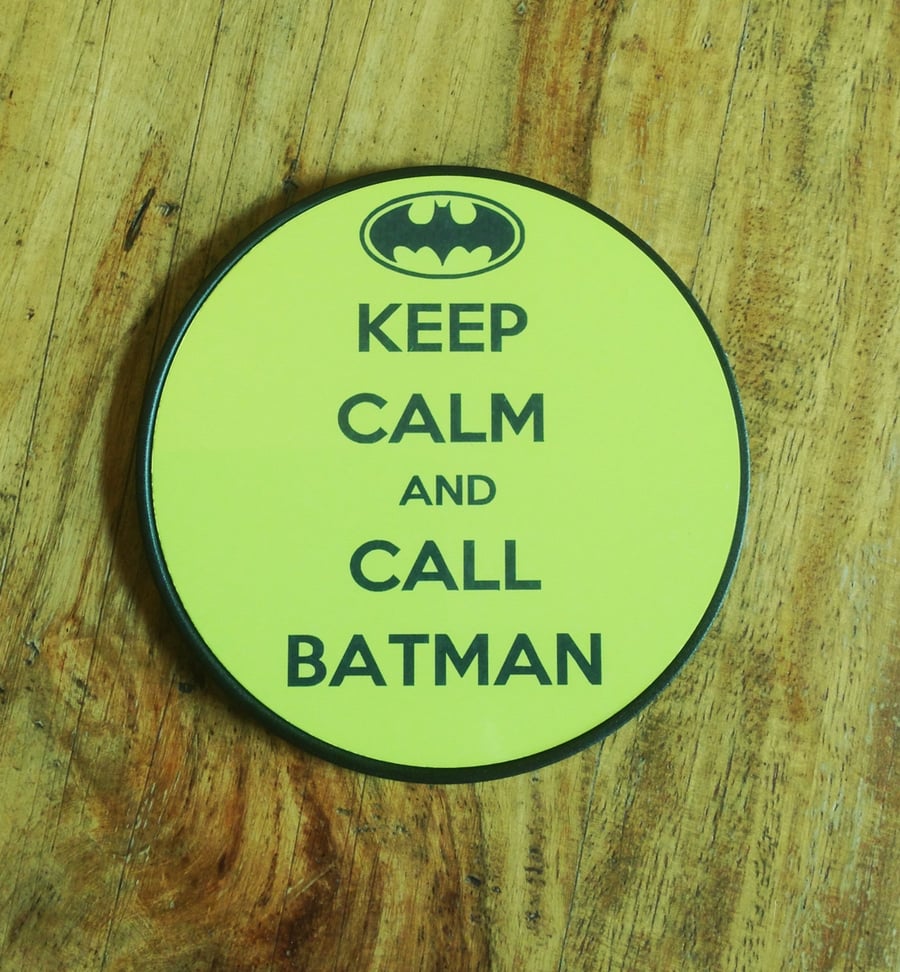 Keep Calm and call Batman Coaster