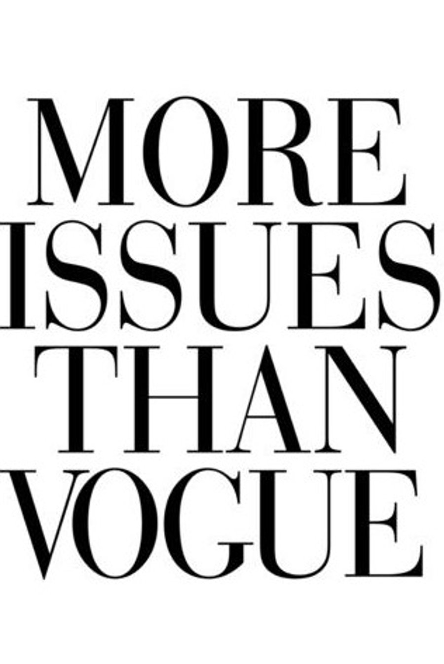 More Issues Than Vogue Fridge Magnet