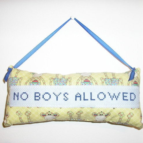 Hand embroidered sign - No boys allowed  