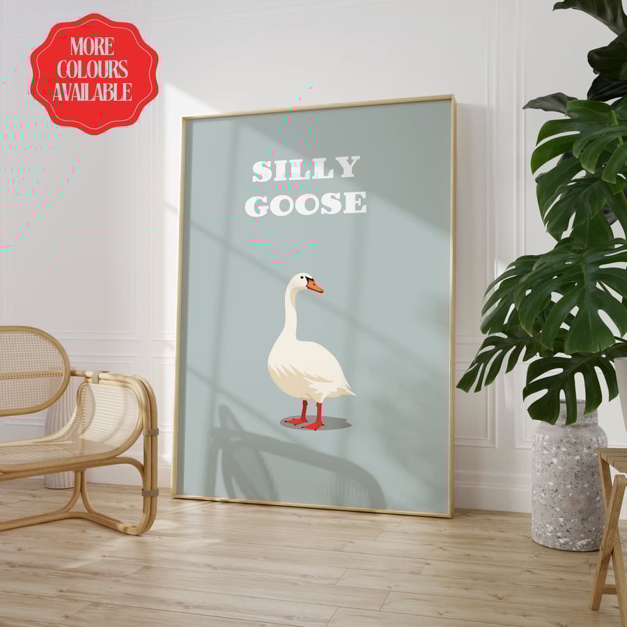 Silly Goose Print Poster Wall Art A1 A2 A3 A4 Maxi Home Decor Unframed Art 8002
