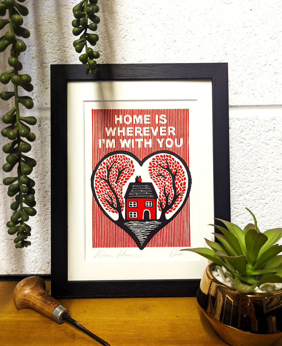 Home Is Wherever Im With You- Original Lino Print