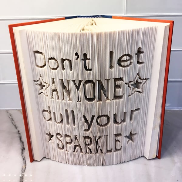 Don't let anyone dull your sparkle CUT & FOLD Book Folding Pattern - EMAILED PDF