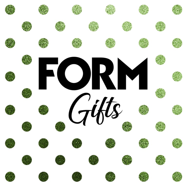 FORM Gifts