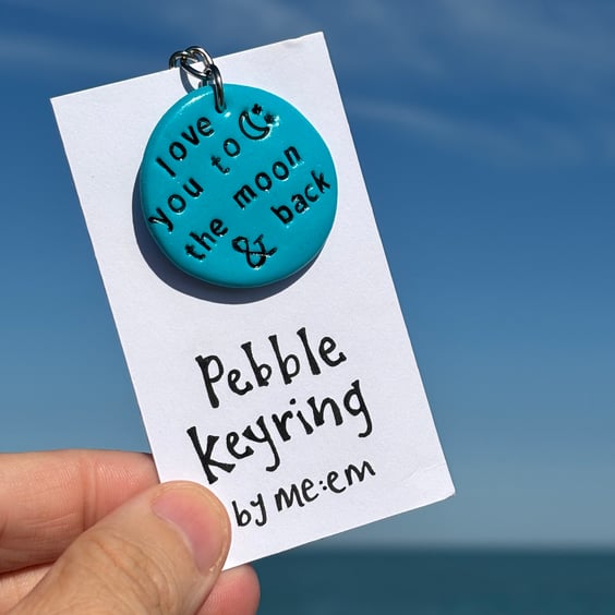 Love You To The Moon & Back Pebble Keyring 
