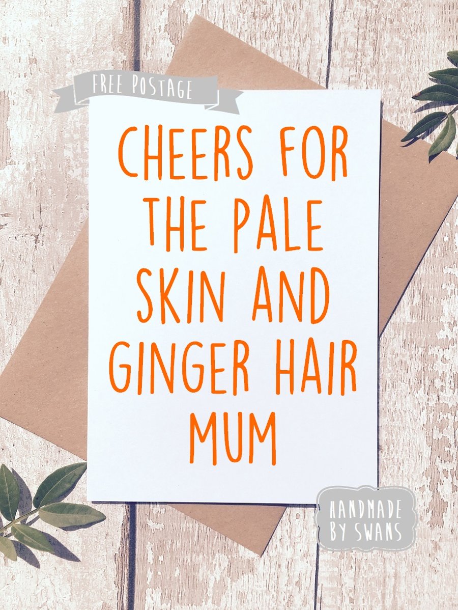 Mother's day card - Thanks for the ginger hair