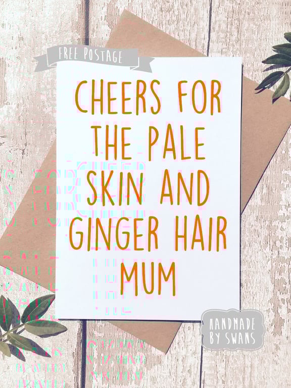 Mother's day card - Thanks for the ginger hair