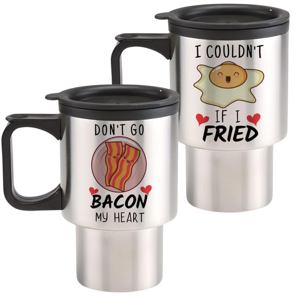 Couples Set of 2 Travel Mugs - Dont Go Bacon My Heart Couldnt If I Fried