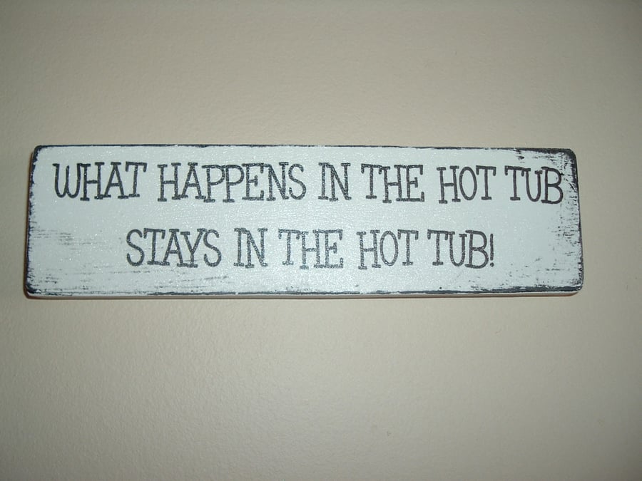 Fun hot tub distressed plaque sign
