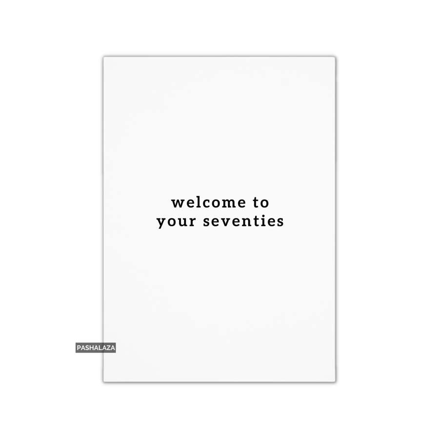 Funny 70th Birthday Card - Novelty Age Card - Welcome