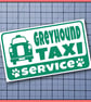 Greyhound TAXI SERVICE Car Sticker Decal, Bumper vinyl  - Image 6