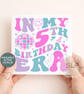 5th Birthday Card In My 5th Birthday Era Trendy 5 Year Old Birthday Card Retro