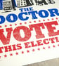 Vote! Doctor Who Hand Pulled Limited Edition Screen Print - Image 3