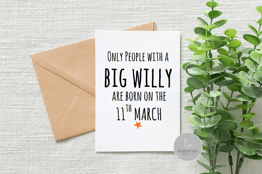Only people with a big willy are born on Birthday Card