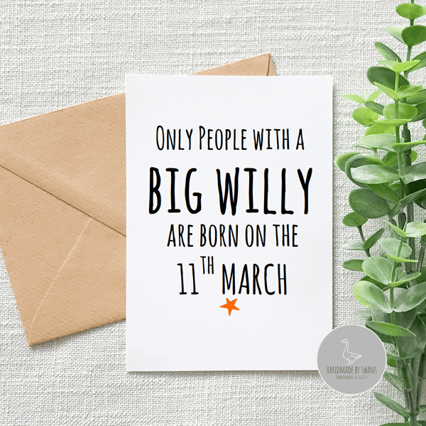 Only people with a big willy are born on Birthday Card