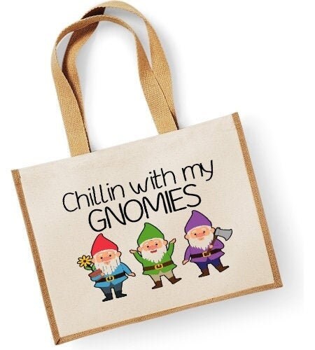 Chillin With My Gnomies Large Shopper Canvas Bag Garden Gardener Gnome Joke Funn