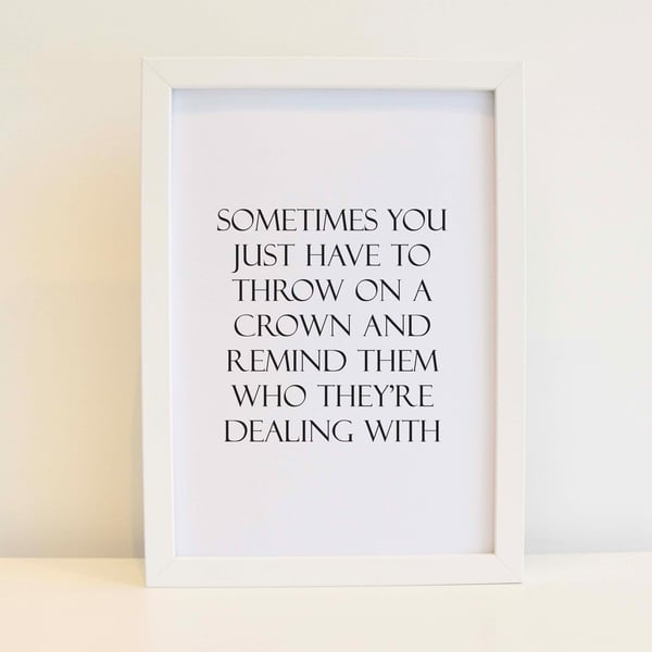 Throw On A Crown Print - Wall Art, Home Decor.  Minimalist. Free delivery