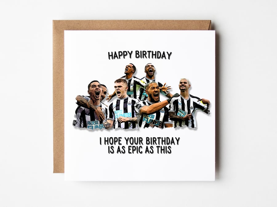 Newcastle United Card, As Epic As This, Birthday Card For Newcastle Fan