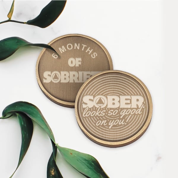 Sober Looks So Good on You! : Custom Sobriety Token, Sobriety Milestone, AA Chip