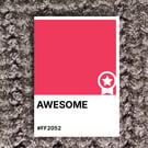 Father's Day AWESOME Greeting Card – Colour Swatch Series (A6 Blank Inside)