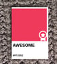 Father's Day AWESOME Greeting Card – Colour Swatch Series (A6 Blank Inside)