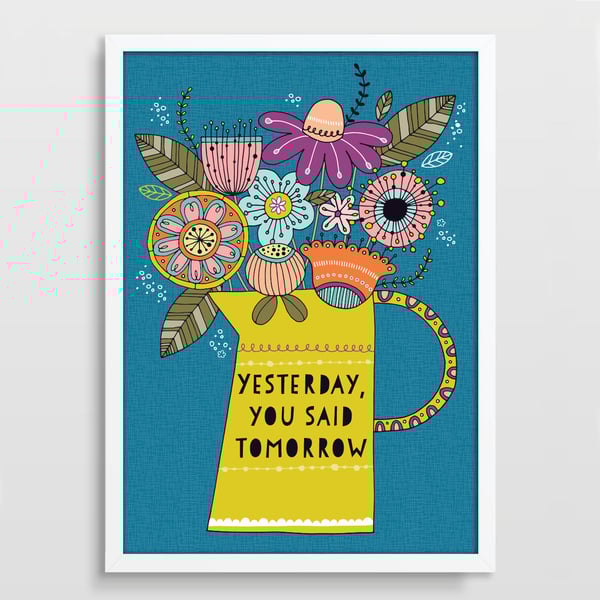 Yesterday, You Said Tomorrow Retro Art Print