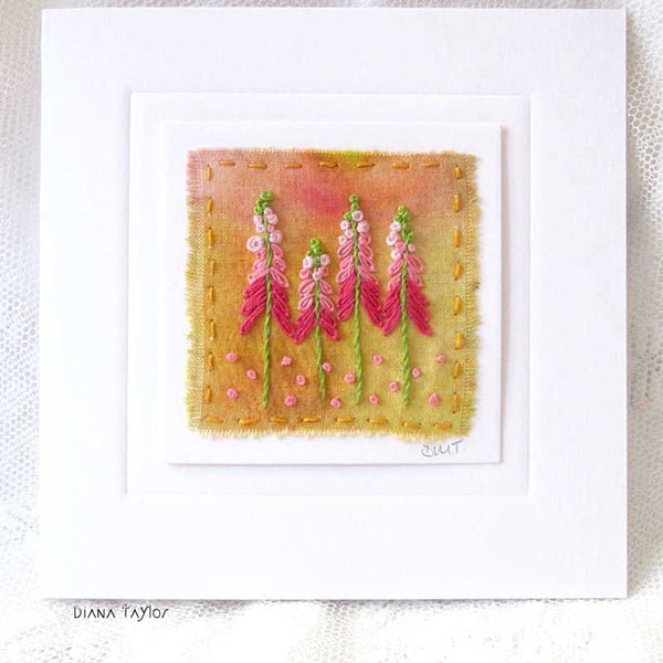 HAND EMBROIDERED GREETINGS CARD FOXGLOVES