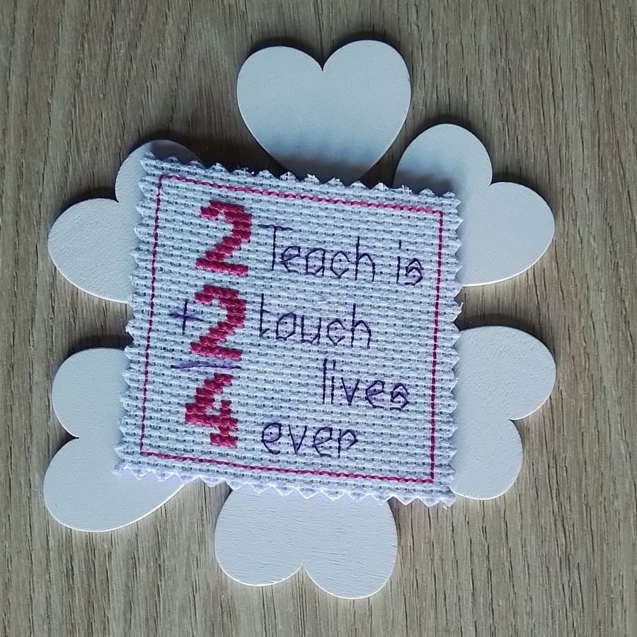 2 Teach is 2 Touch Lives 4 Ever, Fridge Magnet, Teacher Gift, Teaching - Pink