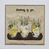 Flower pots - thinking of you - Textile & Embroidery Card
