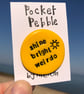 Shine Bright Weirdo Pebble Great Gift for Birthday of family or friend - Image 1