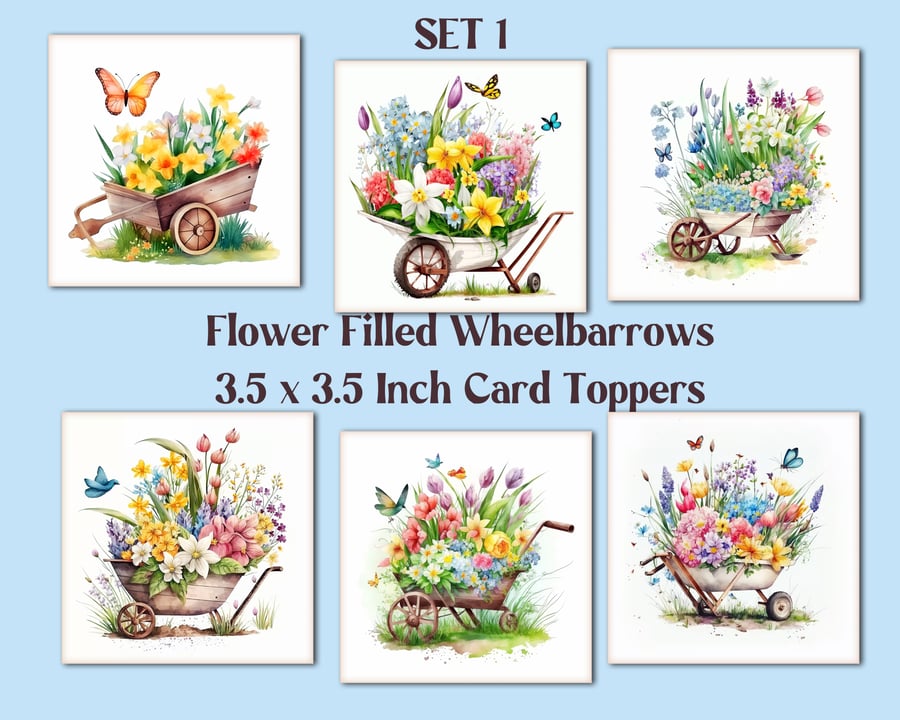 Flower Filled Wheelbarrows Set of 6 Square Floral Card Toppers for Card Making