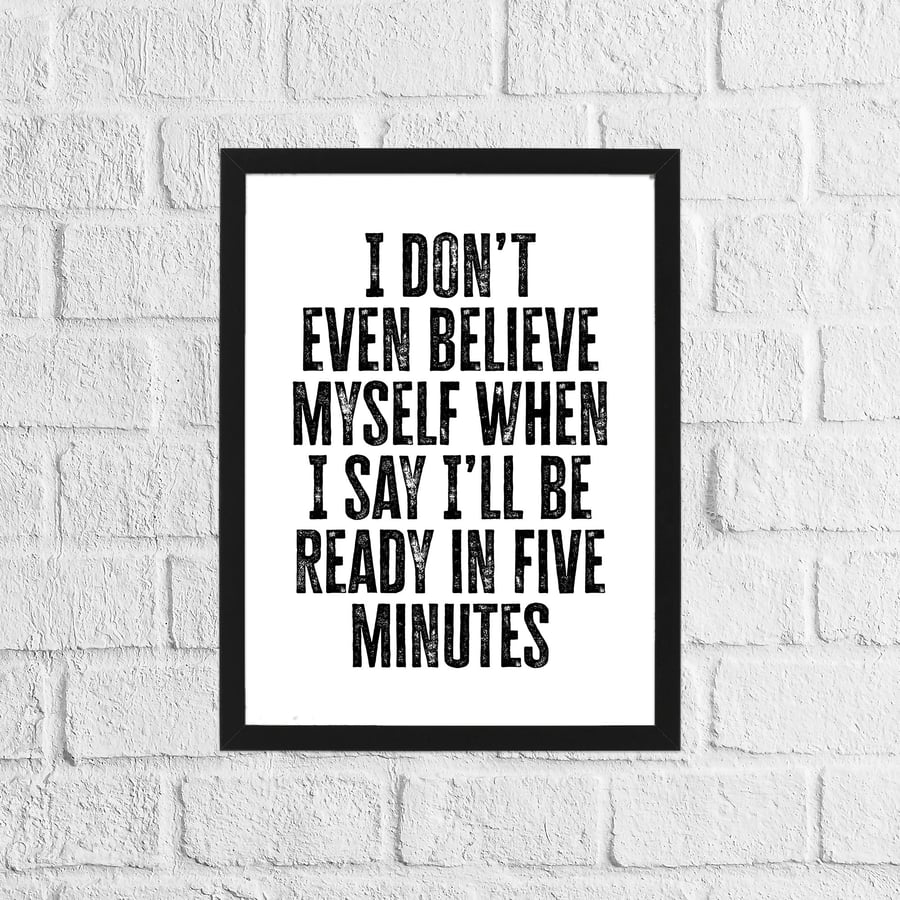 Ready in five minutes