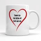 Single Mum Gift Mug – Thank You For Being My Mum and Dad – Mothers Day