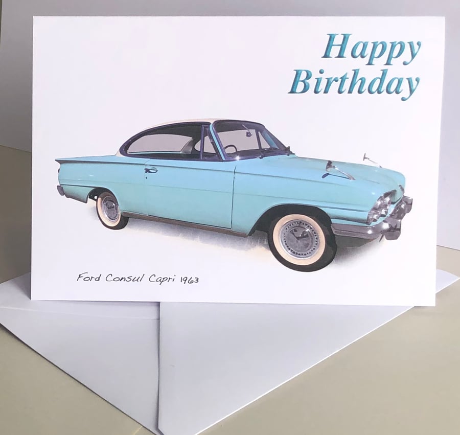 Ford Consul Capri 1963 - Birthday, Anniversary, Retirement or Plain Card