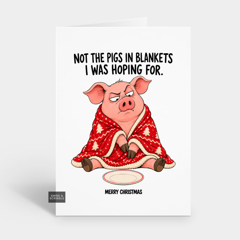 Funny Christmas Card For Him Or Her - Pig In Blanket