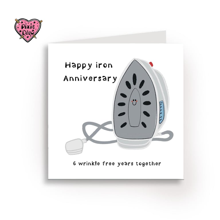 Iron anniversary card, happy sixth anniversary card with an iron